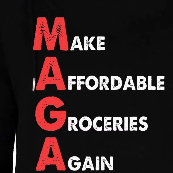 Make Affordable Groceries Again M.A.G.A Design Womens Funnel Neck Pullover Hood