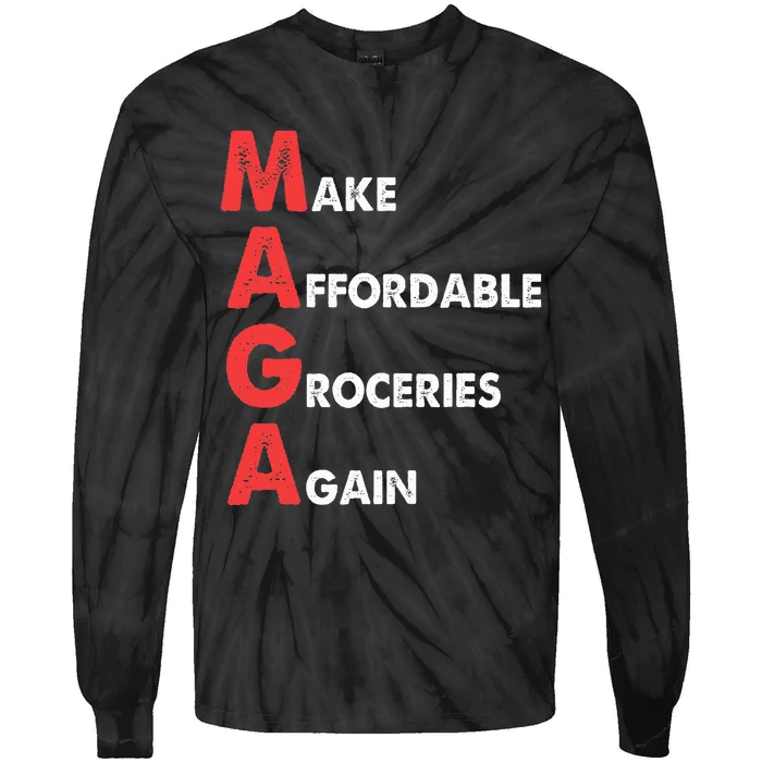 Make Affordable Groceries Again M.A.G.A Design Tie-Dye Long Sleeve Shirt