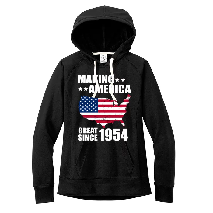 Making America Great Since 1954 Birthday Women's Fleece Hoodie