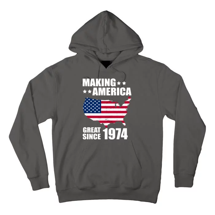 Making America Great Since 1974 Birthday Tall Hoodie