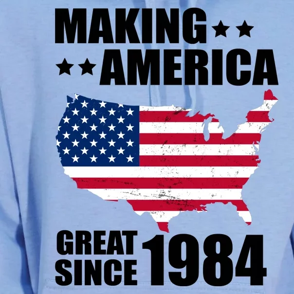 Making America Great Since 1984 Birthday Unisex Surf Hoodie