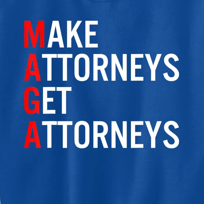 Make Attorneys Get Attorneys MAGA Kids Sweatshirt