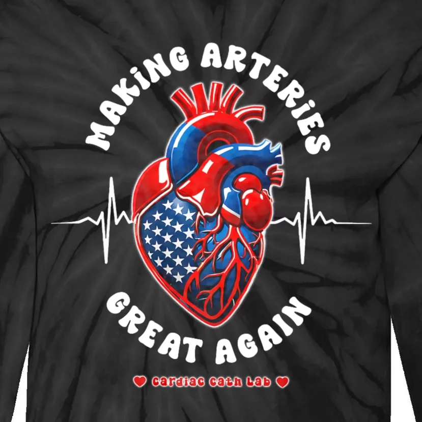 Making Arteries Great Again Cardiac Cath Lab Tie-Dye Long Sleeve Shirt