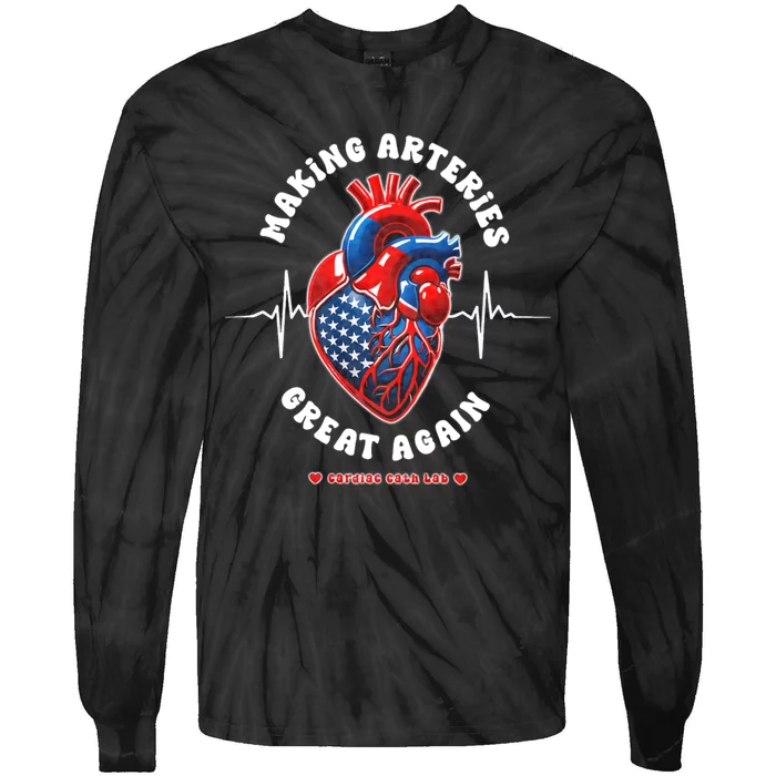 Making Arteries Great Again Cardiac Cath Lab Tie-Dye Long Sleeve Shirt