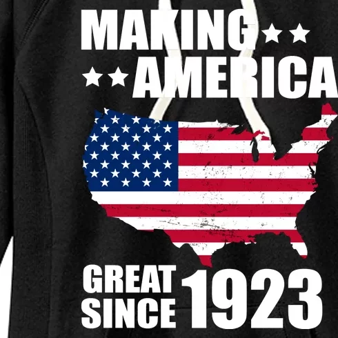 Making America Great Since 1923 Birthday Women's Fleece Hoodie