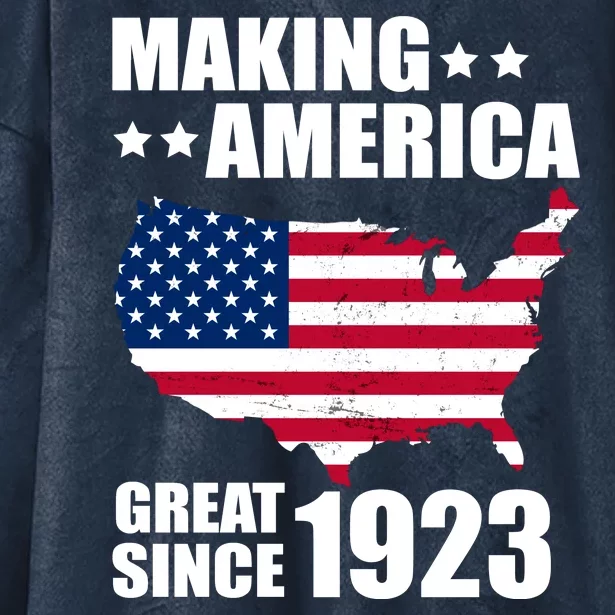 Making America Great Since 1923 Birthday Hooded Wearable Blanket