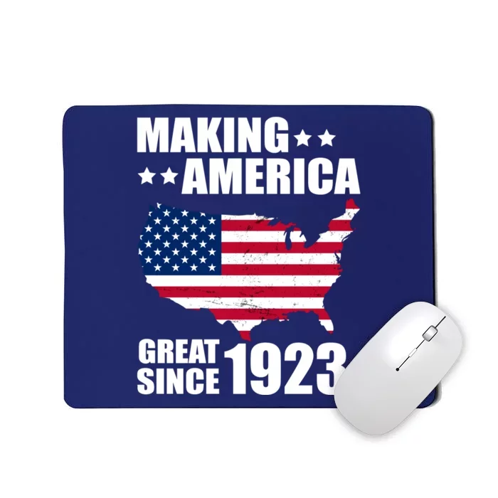 Making America Great Since 1923 Birthday Mousepad