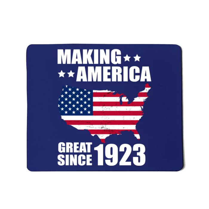 Making America Great Since 1923 Birthday Mousepad