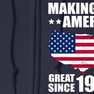 Making America Great Since 1923 Birthday Full Zip Hoodie