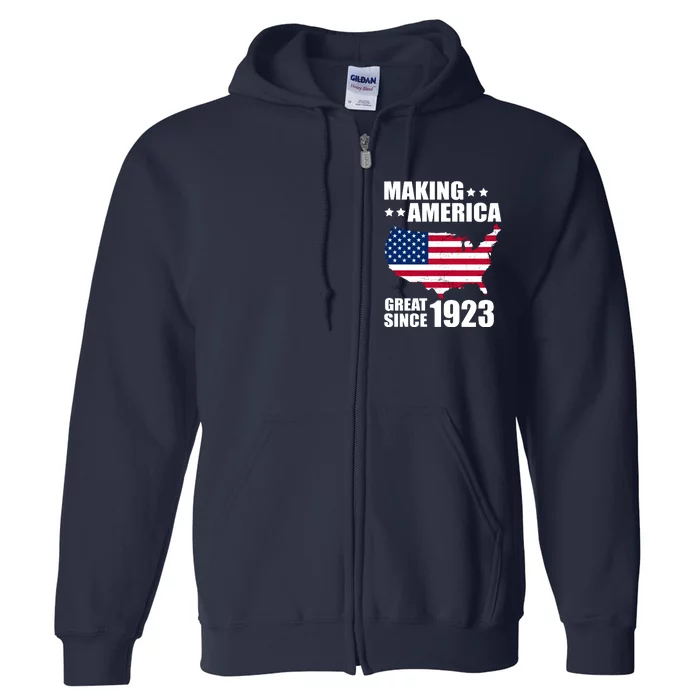 Making America Great Since 1923 Birthday Full Zip Hoodie