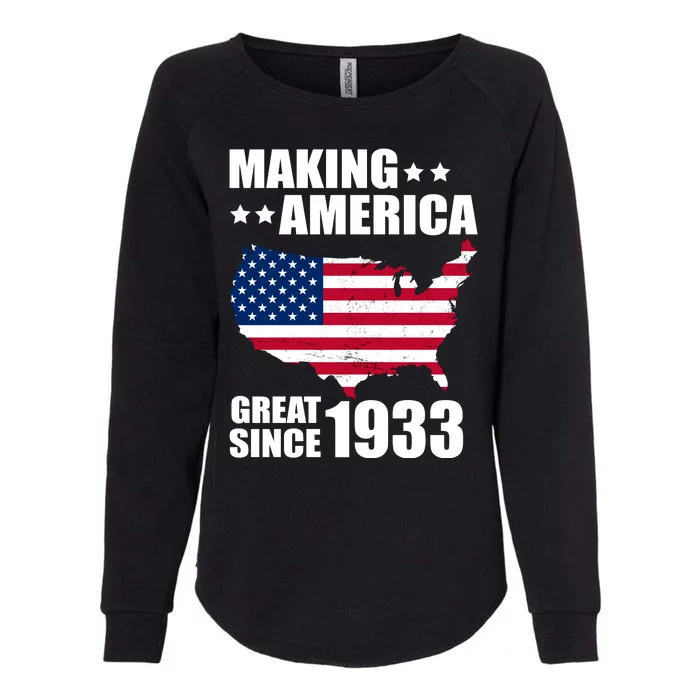 Making America Great Since 1933 Birthday Womens California Wash Sweatshirt