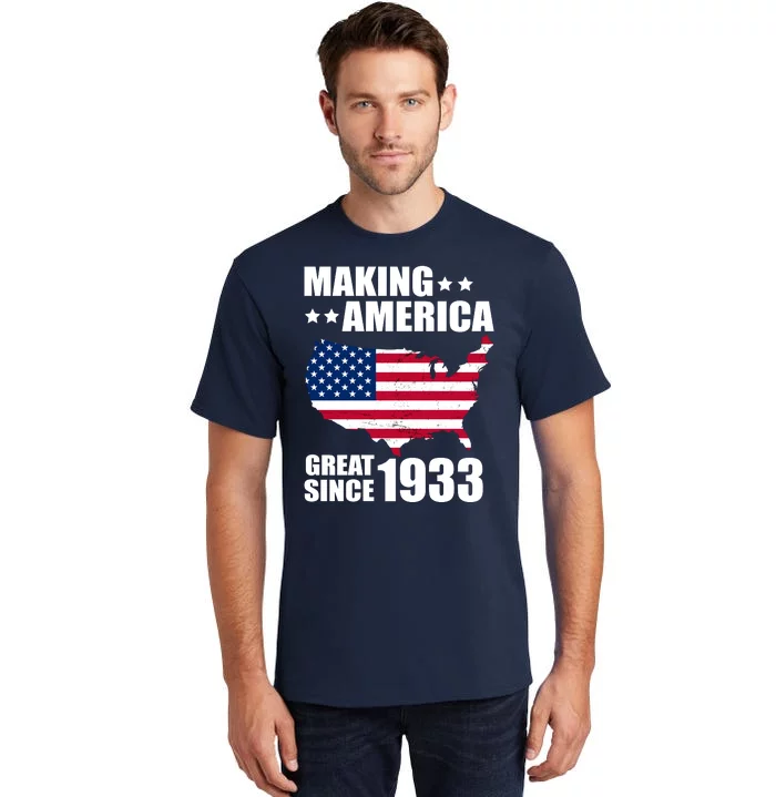 Making America Great Since 1933 Birthday Tall T-Shirt