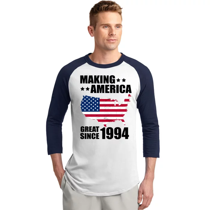 Making America Great Since 1994 Birthday Baseball Sleeve Shirt