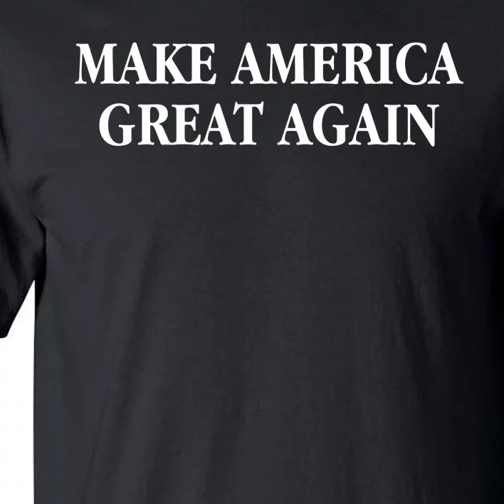 Make America Great Again Quote Tall T-Shirt