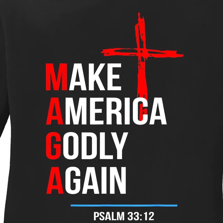 Make America Godly Again Psalm 33 12 Ladies Long Sleeve Shirt