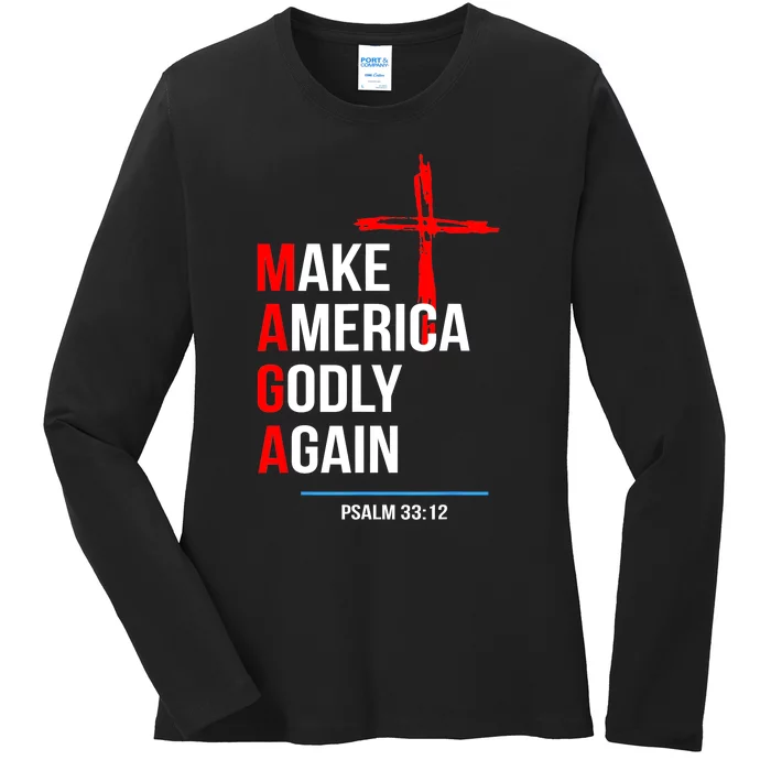 Make America Godly Again Psalm 33 12 Ladies Long Sleeve Shirt