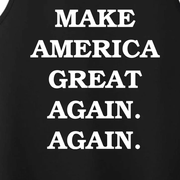 Make America Great Again. Again. MAGAA Performance Tank