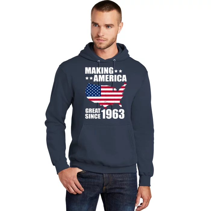 Making America Great Since 1963 Birthday Hoodie