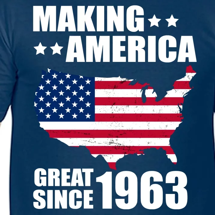 Making America Great Since 1963 Birthday Comfort Colors T-Shirt