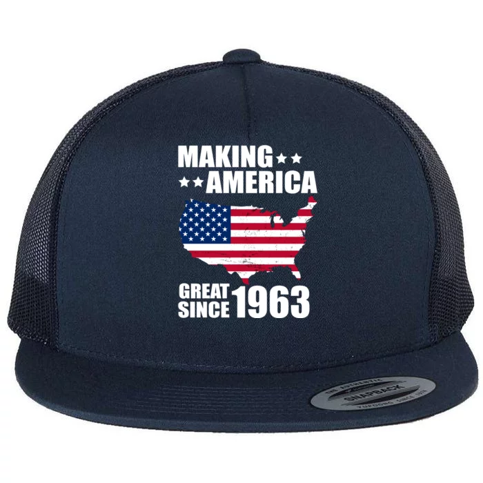 Making America Great Since 1963 Birthday Flat Bill Trucker Hat