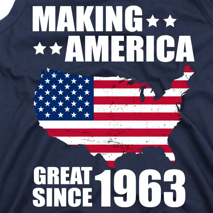 Making America Great Since 1963 Birthday Tank Top