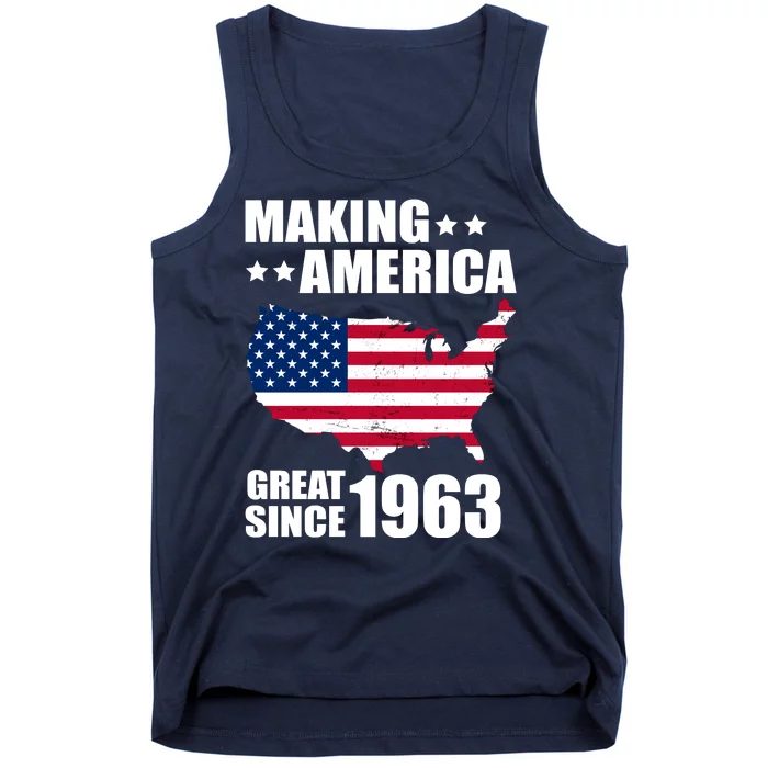 Making America Great Since 1963 Birthday Tank Top