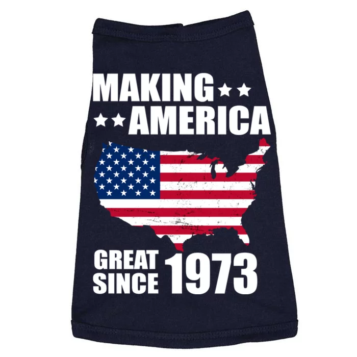 Making America Great Since 1973 Birthday Doggie Tank