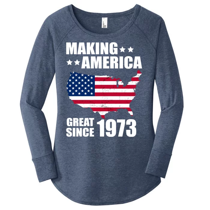 Making America Great Since 1973 Birthday Women's Perfect Tri Tunic Long Sleeve Shirt