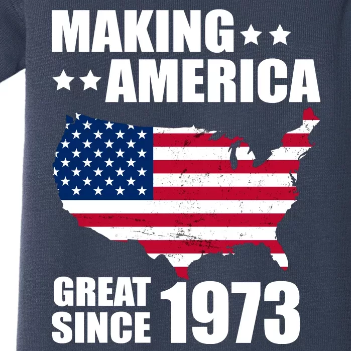 Making America Great Since 1973 Birthday Baby Bodysuit