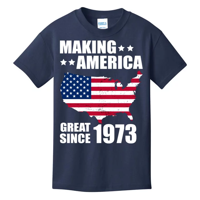 Making America Great Since 1973 Birthday Kids T-Shirt