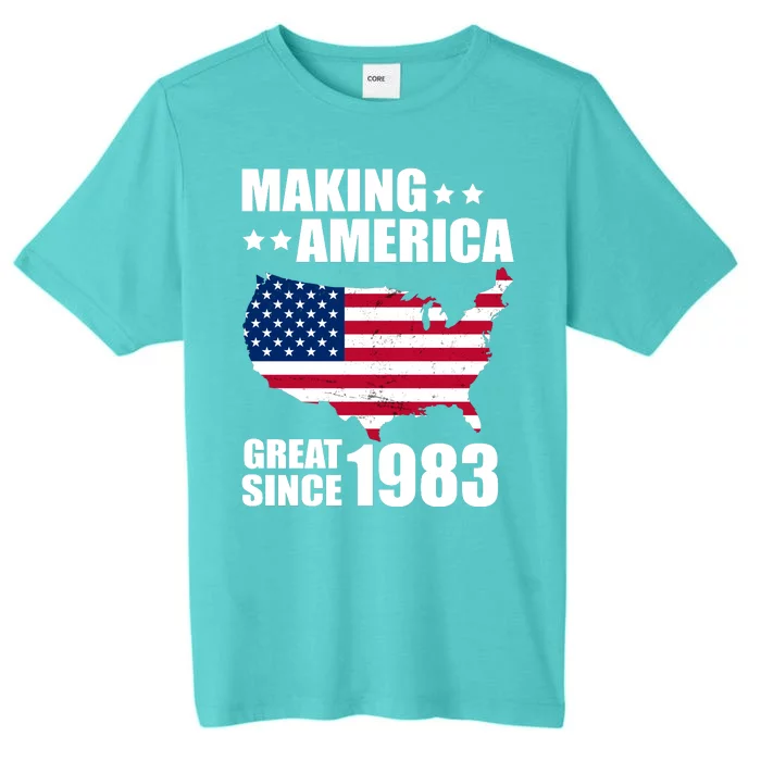 Making America Great Since 1983 Birthday ChromaSoft Performance T-Shirt