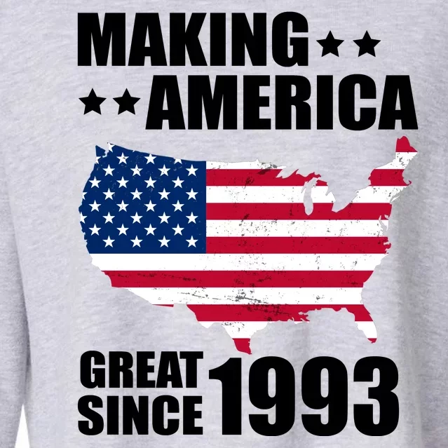 Making America Great Since 1993 Birthday Cropped Pullover Crew