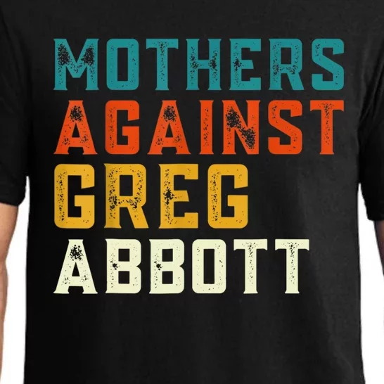 Mothers Against Greg Abbott Texas Anti Abbott 1 Pajama Set