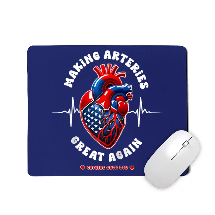 Making Arteries Great Again Cardiac Cath Lab Raglan Mousepad