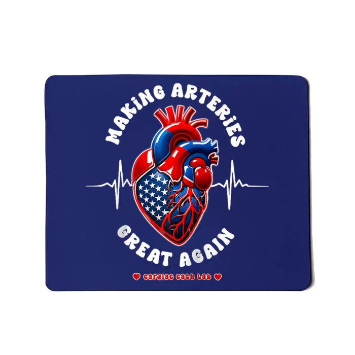 Making Arteries Great Again Cardiac Cath Lab Raglan Mousepad