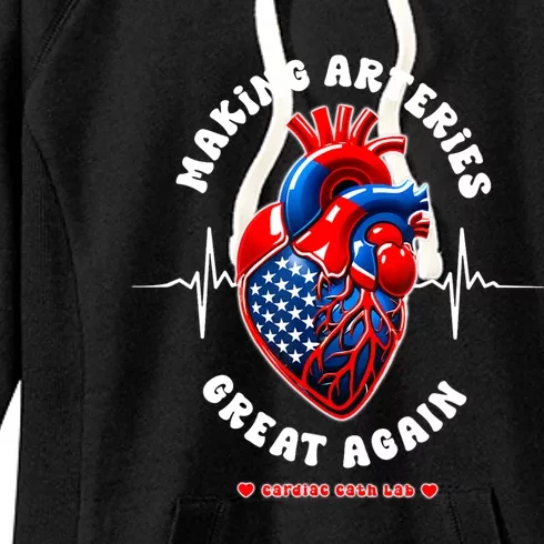 Making Arteries Great Again Cardiac Cath Lab Women's Fleece Hoodie