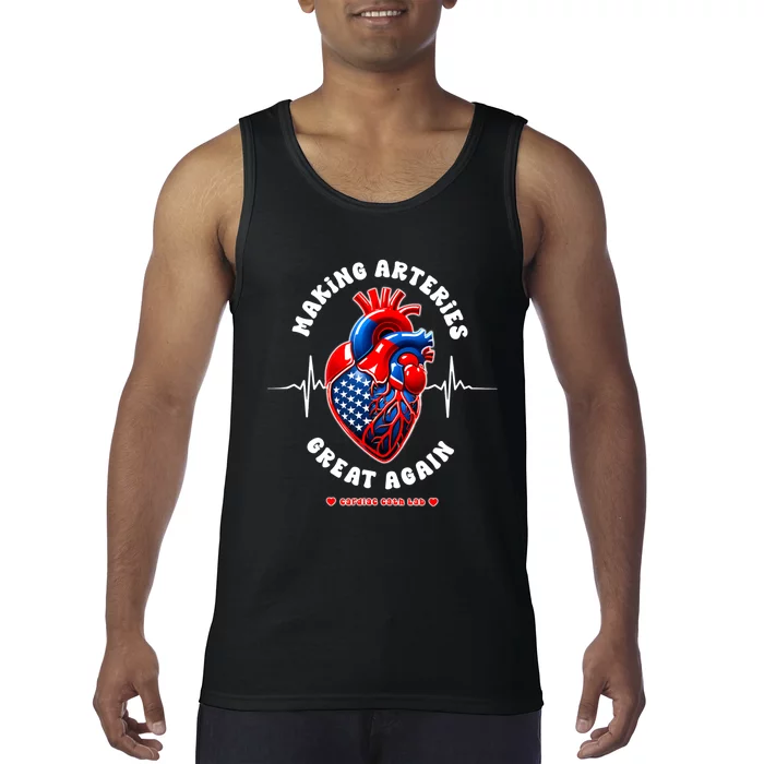 Making Arteries Great Again Cardiac Cath Lab Tank Top