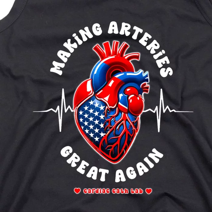 Making Arteries Great Again Cardiac Cath Lab Tank Top