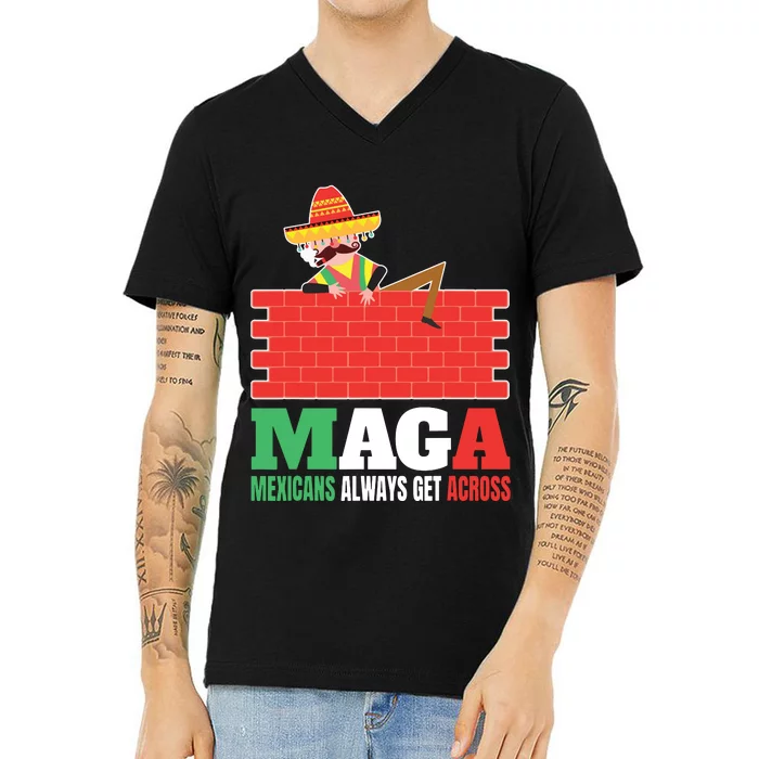 Mexicans Always Get Across Anti Funny Mexico Pride V-Neck T-Shirt