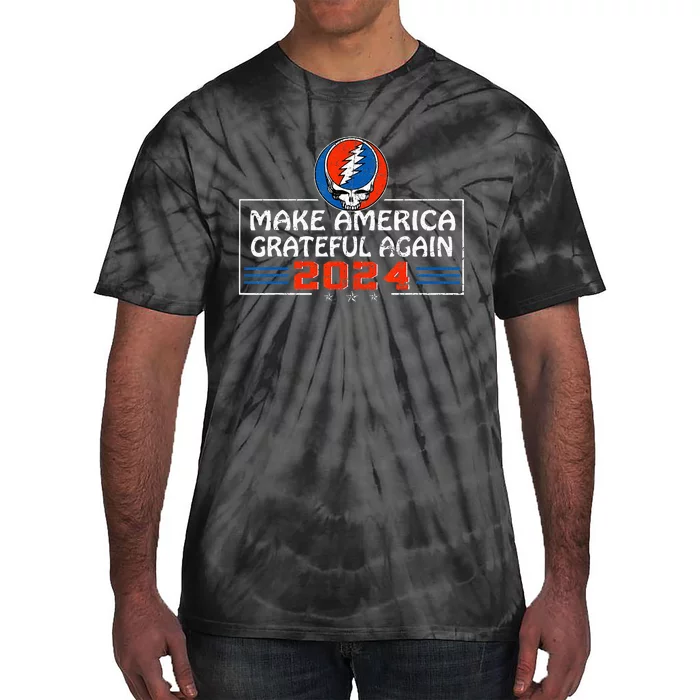 Make America Grateful Again 2024 Tie-Dye T-Shirt