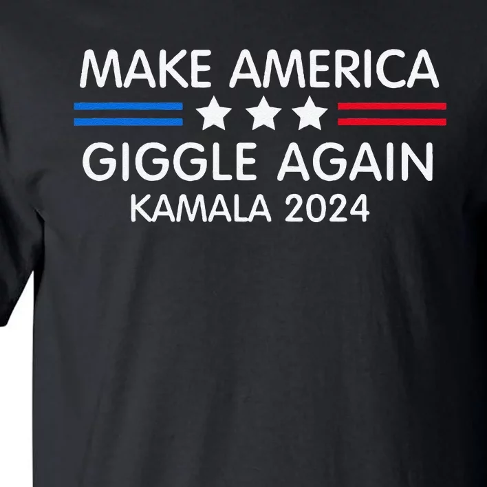 Make America Giggle Again Funny Giggling President Harris Tall T-Shirt