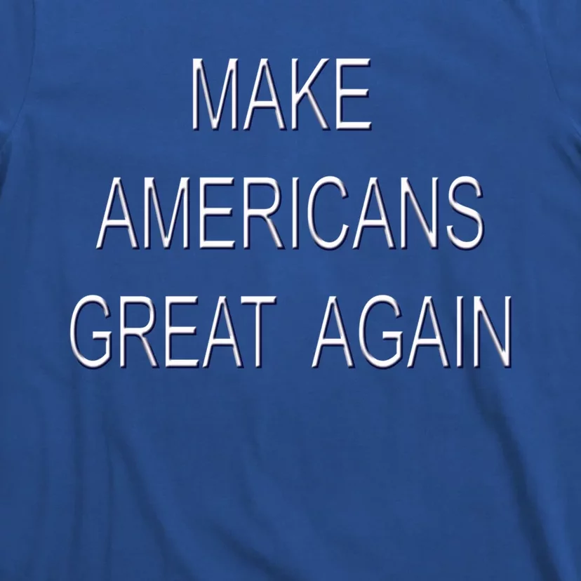 Make Americans Great Again Usa Pride America Gift T-Shirt