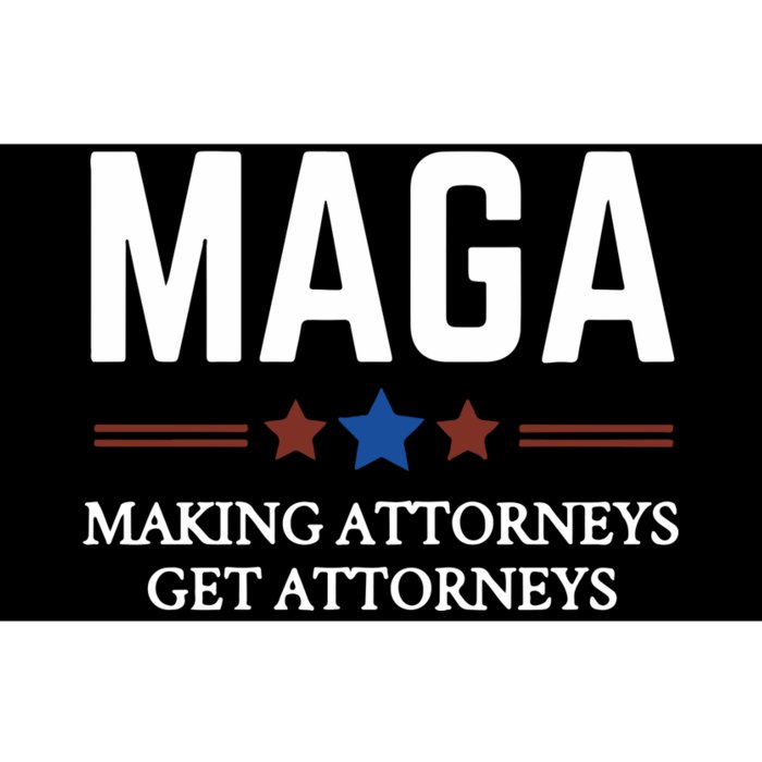 Making Attorneys Get Attorneys Maga Bumper Sticker