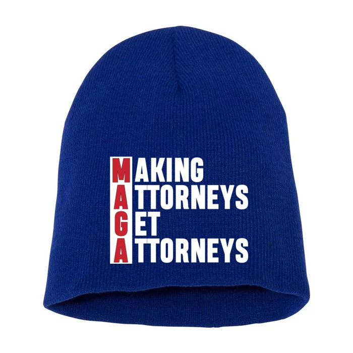 Making Attorneys Get Attorneys Maga Short Acrylic Beanie