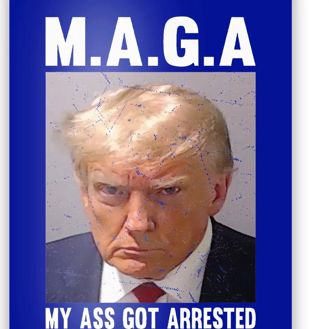 My Ass Got Arrested Poster