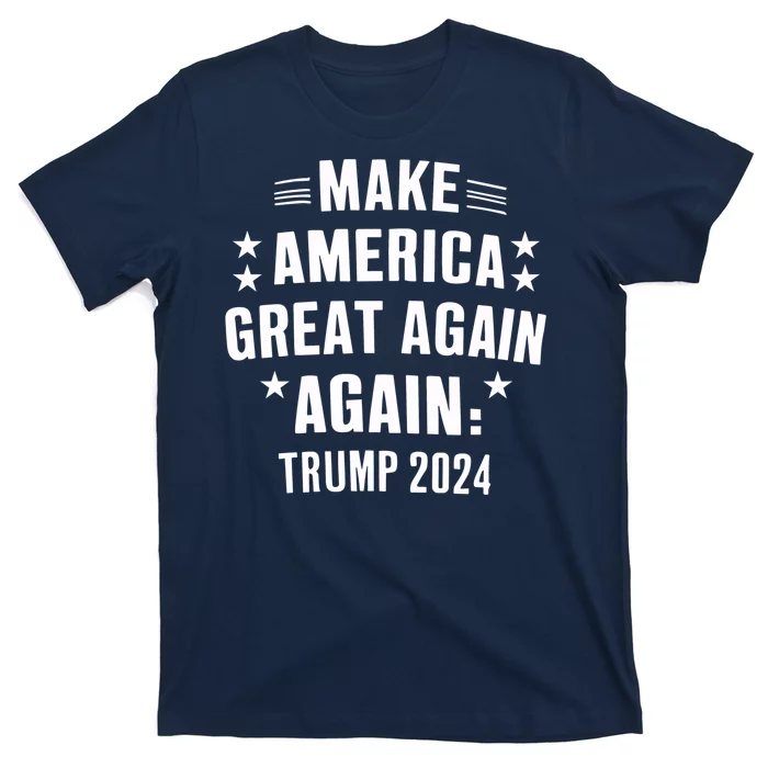 Make America Great 2024 T-Shirt