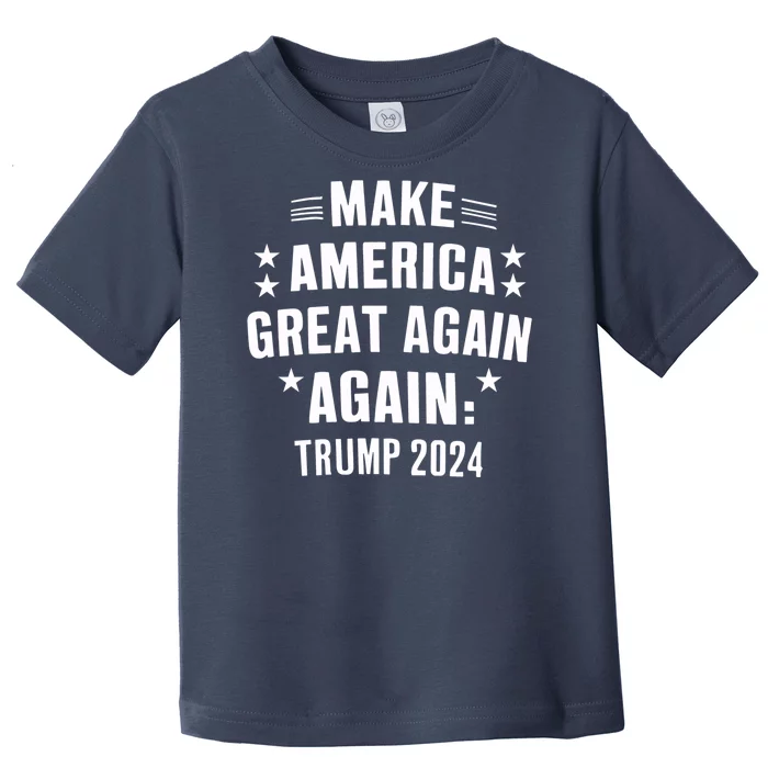 Make America Great 2024 Toddler T-Shirt