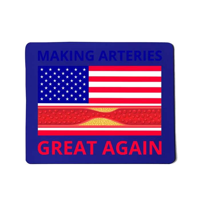 Making Arteries Great Again For Cardiac Cath Lab Doc Nurse Gift Mousepad