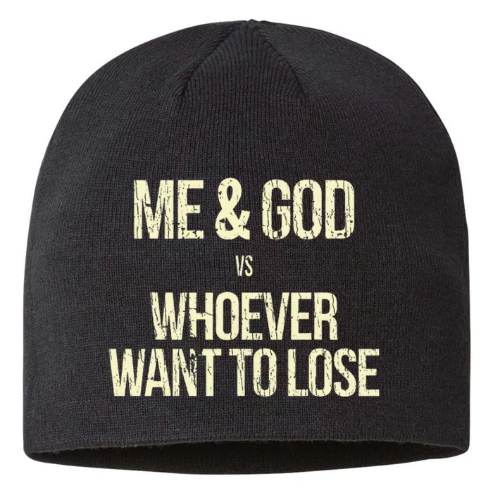 Me And God Vs Whoever Want To Lose 8 1/2in Sustainable Knit Beanie