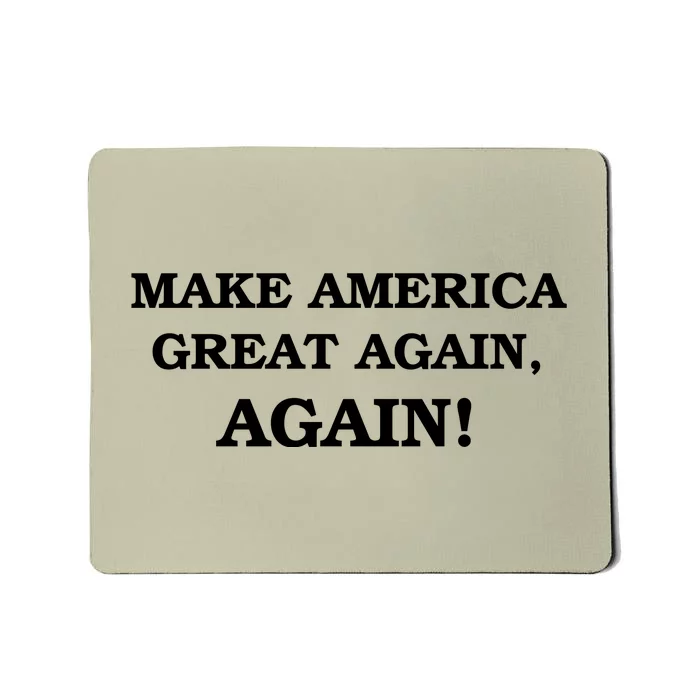 Make America Great Again, Again! Trump Rally #SaveAmerica Mousepad